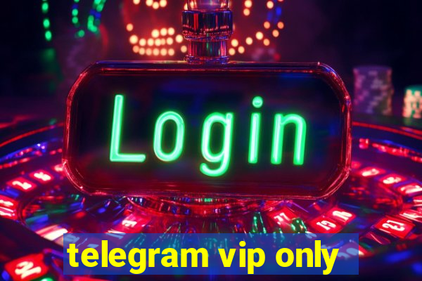 telegram vip only